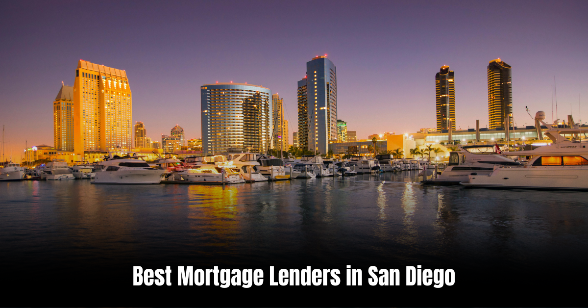 Best Mortgage Lenders in San Diego: Top Tips for Finding Your Ideal Lender