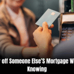Can You Pay off Someone Else’S Mortgage Without Them Knowing: The Ultimate Guide