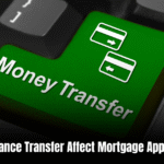 Does Balance Transfer Affect Mortgage Application? Expert Insights