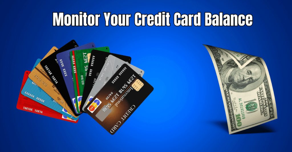 Monitor Your Credit Card Balance