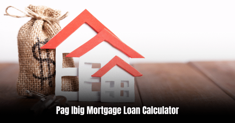 Pag Ibig Mortgage Loan Calculator