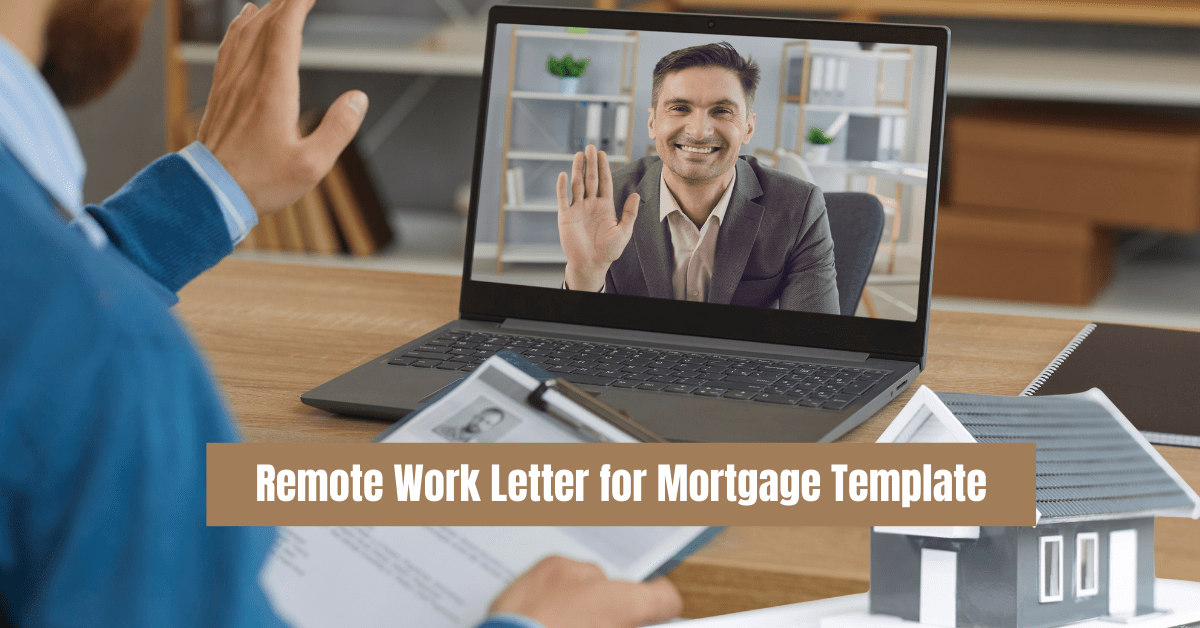 Remote Work Letter for Mortgage Template  : Secure Your Dream Home!