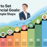 How To Set Financial Goals: 10 Simple Steps