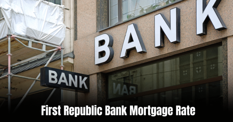 First Republic Bank Mortgage Rate