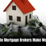 How Do Mortgage Brokers Make Money: Unlocking the Secrets of their Profitability