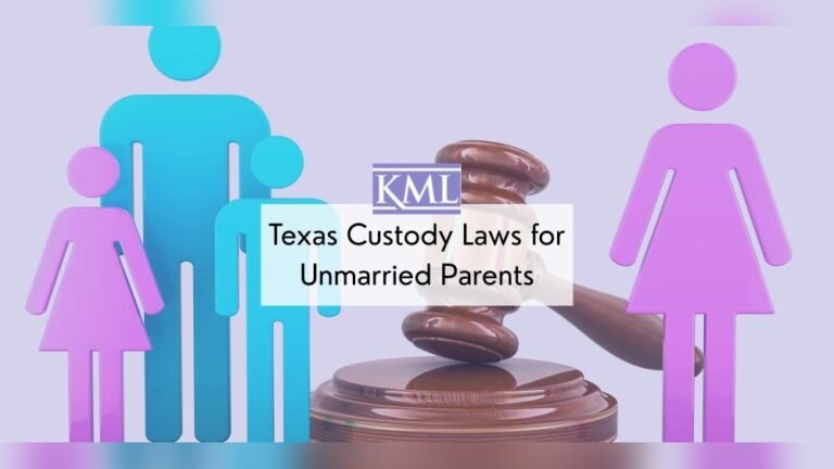 Custody Laws in Texas for Unmarried Parents