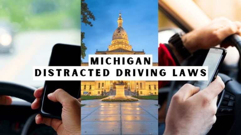 Distracted Driving Laws in Michigan