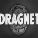 Dragnet Tv Series A Groundbreaking Police Procedural: Timeless Classic Unveiled