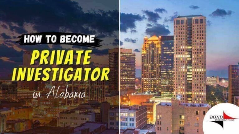 How To Become A Licensed Private Investigator In Alabama