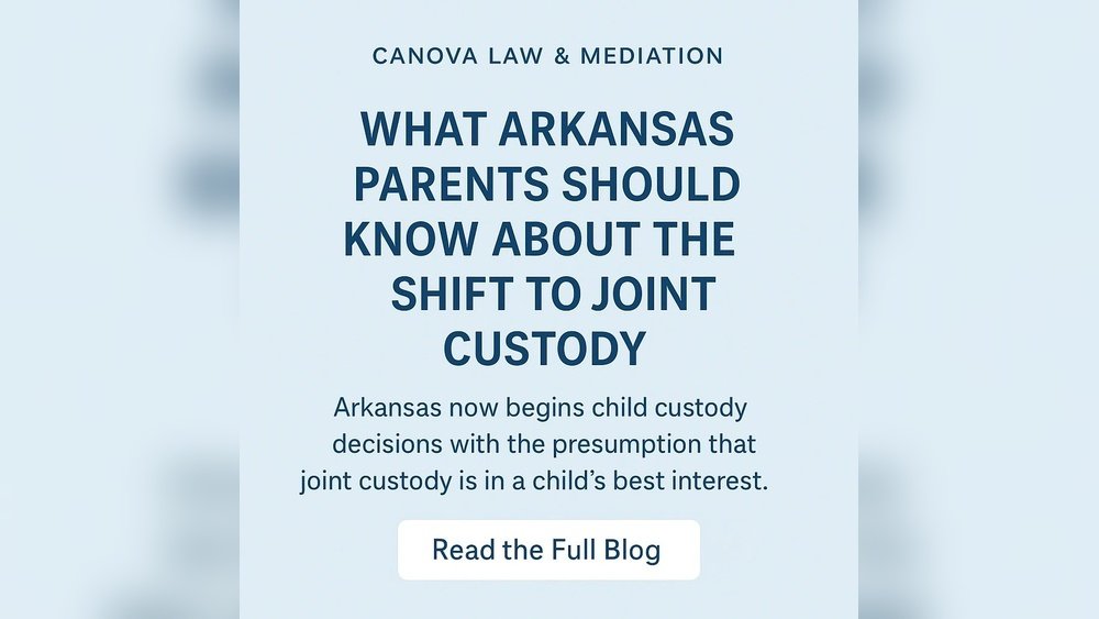 New Child Custody Laws in Arkansas